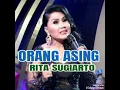 Download Lagu Orang Asing - RITA SUGIARTO ( lagu dangdut jadul )