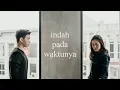 Rizky Febian \u0026 Aisyah Aziz - Indah Pada Waktunya (acoustic cover by eclat)