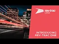 Introducing Rev-Trac ONE