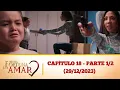 Download Lagu Minha Fortuna é te amar capitulo 18 - parte 1/2 (29/12/2023)