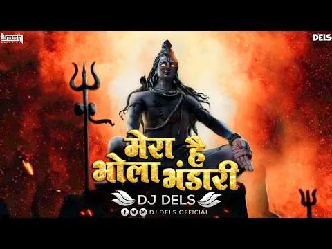 Download MP3 Mera Bhola Hai Bhandari / Remix / DJ Dels / Download Link In Description 👇👇👇