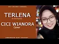 CICI WIANORA - TERLENA (Cover)