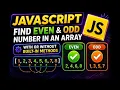 Find Even and Odd Numbers in Array JavaScript Interview Question