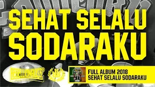 rebellion rose sehat selalu sodaraku official lyric video full album 2018
