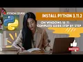 How to Install Python 3 11 2 on Windows 10 11 HELLOWORLD PROGRAM Complete Guide