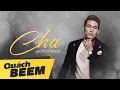 Download Lagu CHA I Quách Beem I Lyrics Videos I Bài hát gửi tặng những người Cha vĩ đại