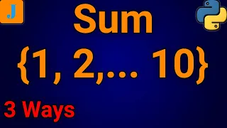 Python Program To Find Sum Of First 10 Natural Numbers 3 Methods