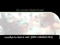 Download Lagu Mundiya tu Bach k rahi -EDM + ARADHI ( DJ VIKAR )