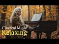 Download Lagu Classical Music to Relax the Heart and Mind Beethoven Mozart Bach