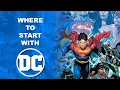 Where To Start With DC Comics 2025