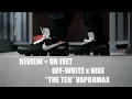 Review On Feet Off-White x Nike THE TEN Vapormax