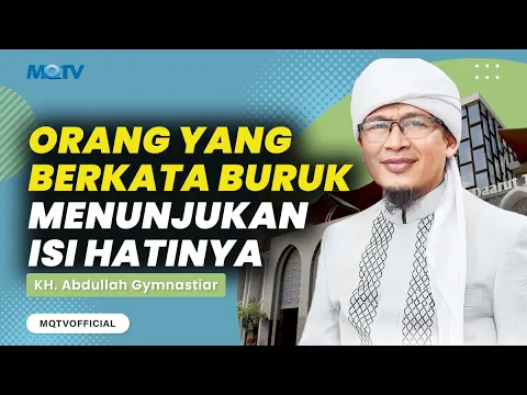 Download MP3 ORANG YANG BERKATA BURUK MENUNJUKAN ISI HATINYA | KAJIAN AAGYM