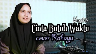 Download CINTA BUTUH WAKTU - VIERRATALE | COVER BY RAHAYU KURNIA MP3