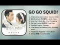 Download Lagu Go Go Squid! OST FULL PLAYLIST | OST 热爱的 | Chinese OST