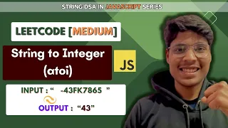 String to Integer atoi Leetcode 8 String Javascript Series