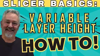 Variable Layer Height Secrets For Faster Better Prints