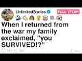 When I returned from the war my family exclaimed you SURVIVED FULL STORY