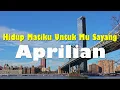 Download Lagu Aprilian - Hidup Matiku Untuk Mu Sayang | Lirik