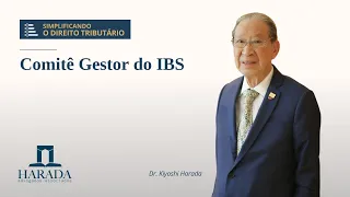 Comitê Gestor do IBS: natureza jurídica e atribuições - #Aula16