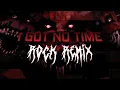 Lagu I Got No Time (ROCK REMIX) FNAF 4 Song By The Living Tombstone
