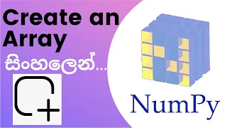 Python Numpy Tutorial - 02 Create an Array Sinhala