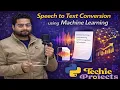 Speech to Text Conversion using Machine Learning Python Game Development Using Pygame