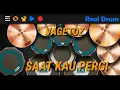Lagu SAAT KAU PERGI _ Vagetoz (REAL DRUM COVER)