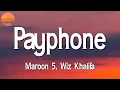 ♩ Maroon 5, Wiz Khalifa - Payphone || Shawn Mendes, Camila Cabello, Passenger (Lyrics)