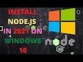 How to install Node Js in Windows 10 2021 Node Js-Backend JavaScript runtime environment