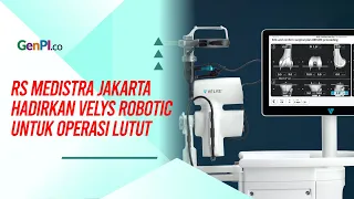 Pertama di Indonesia, RS Medistra Jakarta Hadirkan VELYS Robotic untuk Operasi Lutut