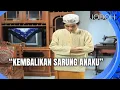 Download Lagu Sarung Pertamaku Untuk Solat | Jodoh Wasiat Bapak Eps 218 Full