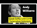 Download Lagu SPEAK SOFTLY LOVE (LYRIC) TERJEMAHAN INDONESIA