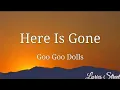 Download Lagu Here Is Gone (Lyrics) Goo Goo Dolls @lyricsstreet5409 #lyrics #googoodolls #hereisgone