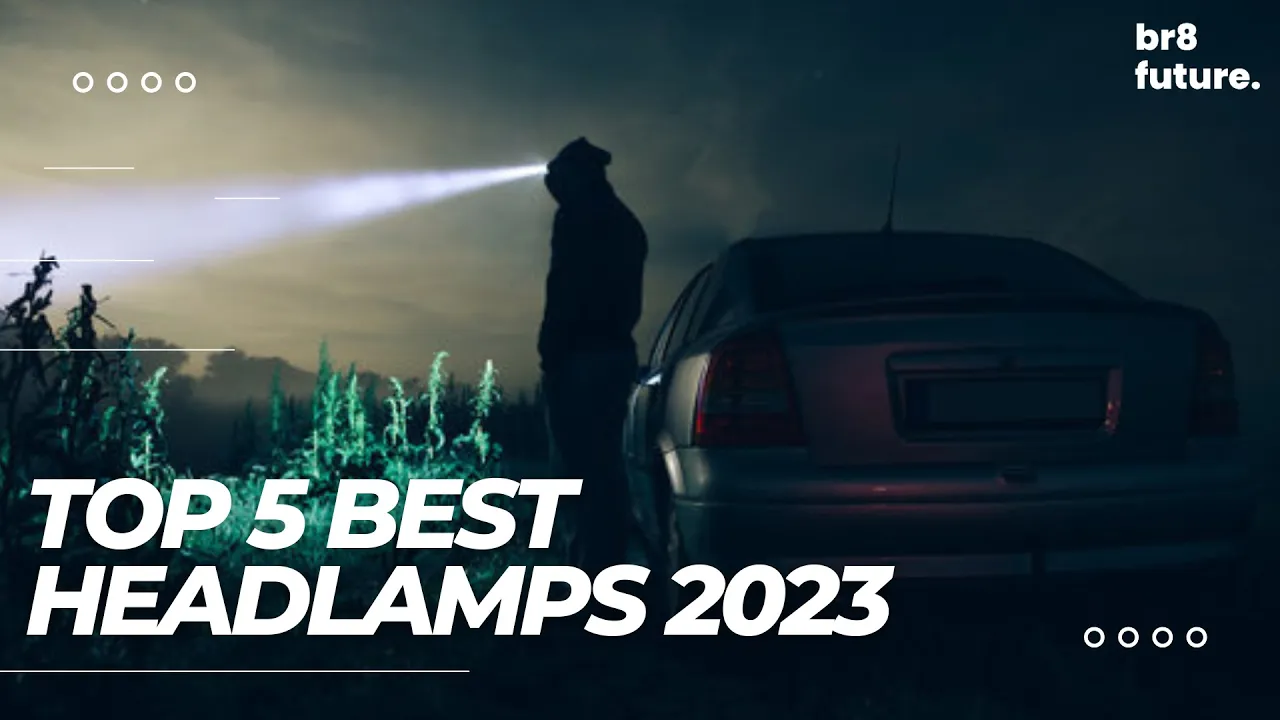 Best Headlamps 2023 | Top LED Rechargeable Headlamps