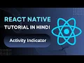 React Native Activity Indicators Mastering Performance User Experience