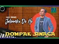 Download Lagu DOMPAK SINAGA - JALOONKU DO HO (Official Lirik)