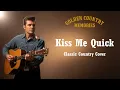 Lagu Kiss Me Quick – Elvis Presley (Classic Country Cover)