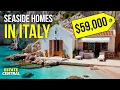 Amazing SEASIDE Homes in ITALY under 70 000