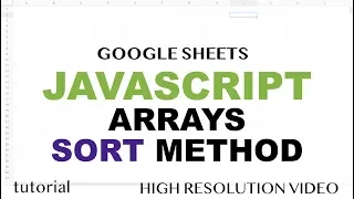 JavaScript Arrays Sort Method Tutorial - Google Sheets Apps Scripts