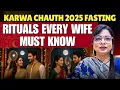 Karwa Chauth 2025 Fasting Rituals Every Wife Must Know Karwa Chauth Puja Vidhi Significance