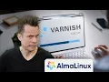 How to install the Varnish cache for faster web page loads on AlmaLinux