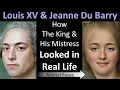 How KING LOUIS XV His Mistress JEANNE DU BARRY Looked in Real Life - Portrait Recreations