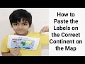 Labelling The Seven Continents How To Paste The Labels On The Correct Continents On The Map