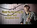 Thank You For Loving Me - BonJovi ( Saxophone Cover )