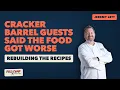 How Cracker Barrel Rebuilds a Menu Item After Guests Say the Food Got Worse Jeremy Lett