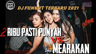 Download Dj Funkot Terbaru 2021_2Ribu Pasti Punyah VS Mearakan_Balinese Man_Spesial Req Ariwidana87 MP3