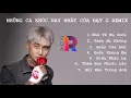 Download Lagu TỔNG HỢP NHỮNG CA KHÚC HAY NHẤT CỦA ĐẠT G REMIX | NHẠC TRẺ REMIX 2020