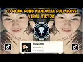 Lagu DJ PONG PONG NANDALIA FULL BASS VIRAL TIKTOK 2024