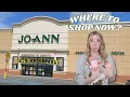 My FINAL Trip to Joann Where to Shop Now
