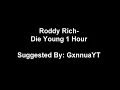 Download Lagu Roddy Rich - Die Young 1 Hour